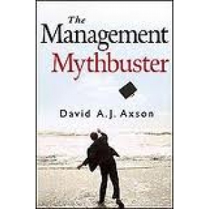 THE MANAGEMENT MYTH BUSTER BY DAVID A.J.